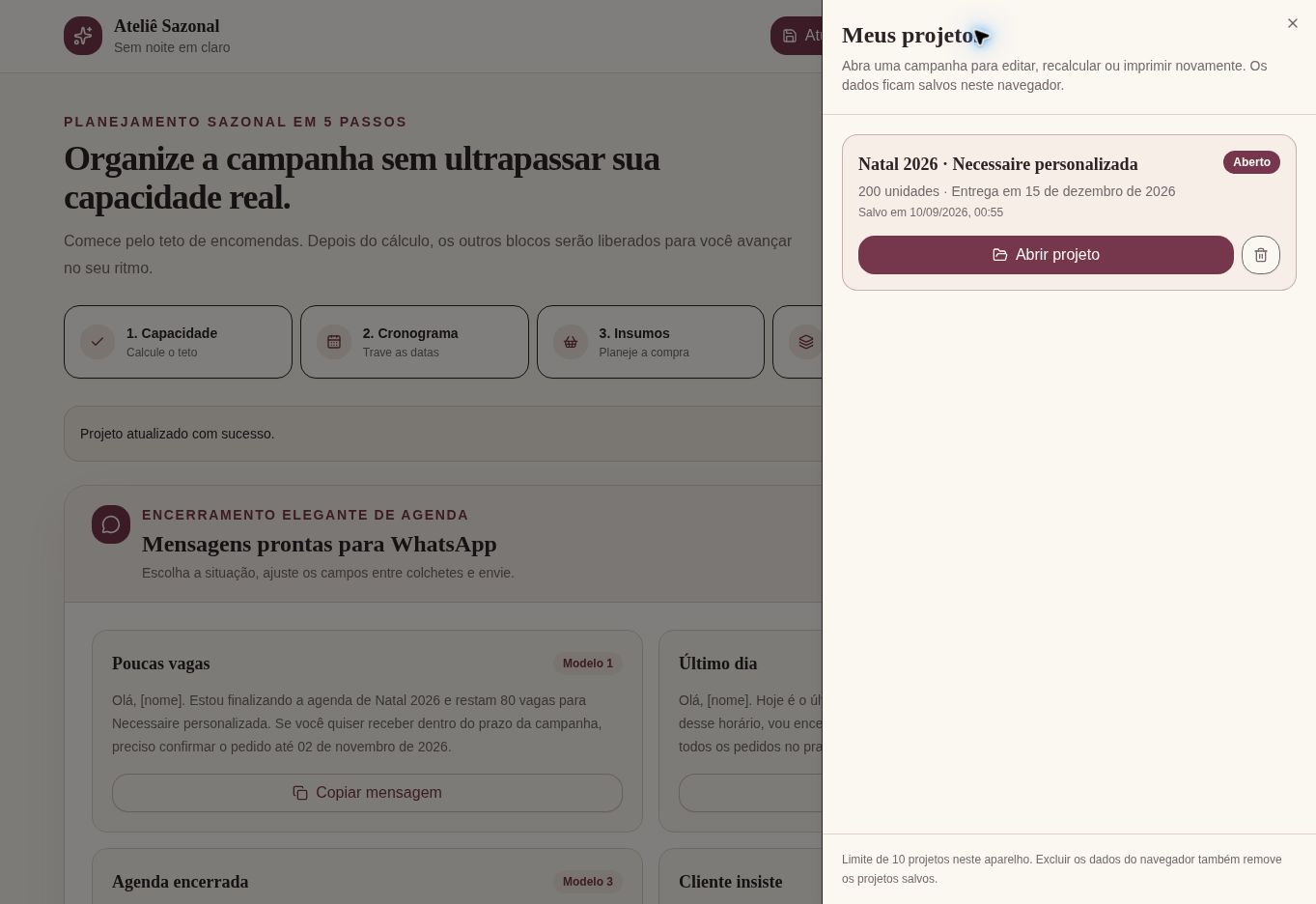 Painel Meus projetos com uma campanha salva e o botão para abrir o projeto novamente.